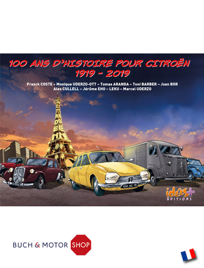 100 ans d'histoire pour Citroën 1919 - 2019